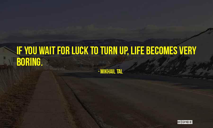 Relationship Rough Patches Quotes By Mikhail Tal Relationship Rough Patches Quotes By Mikhail Tal
