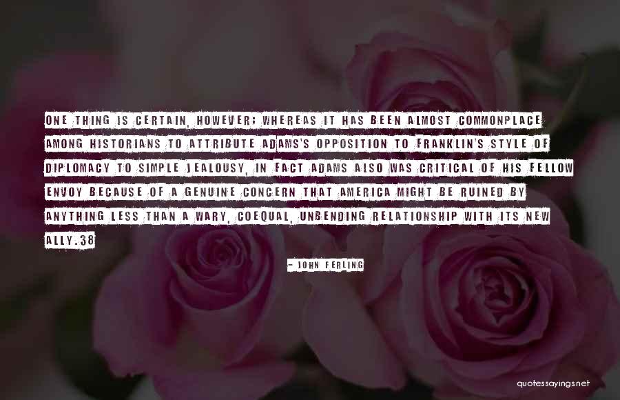 Relationship Ruined Quotes By John Ferling Relationship Ruined Quotes By John Ferling