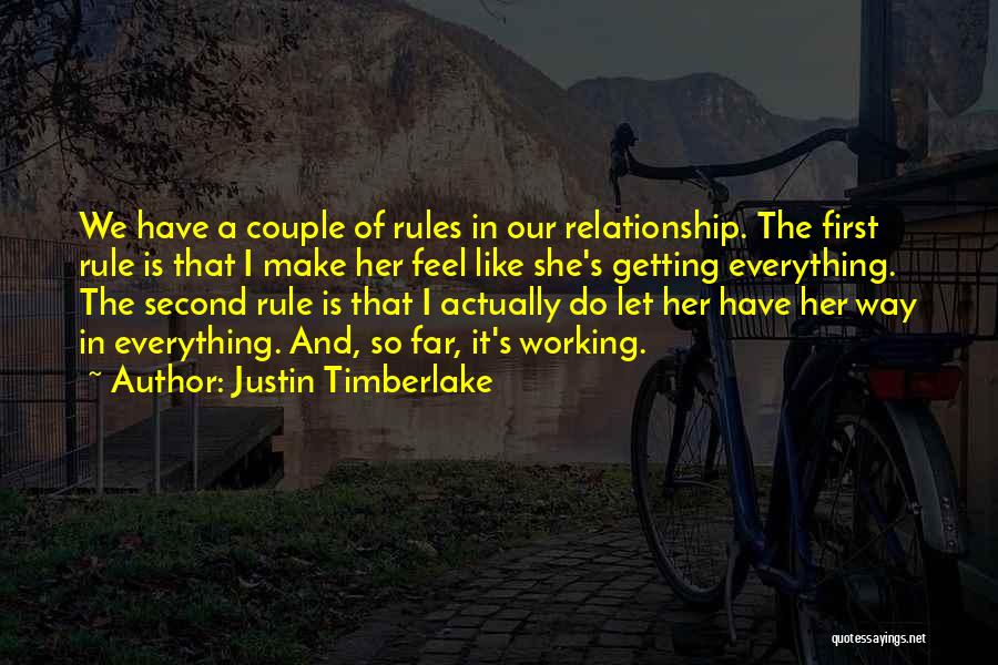 Relationship Rule Quotes By Justin Timberlake