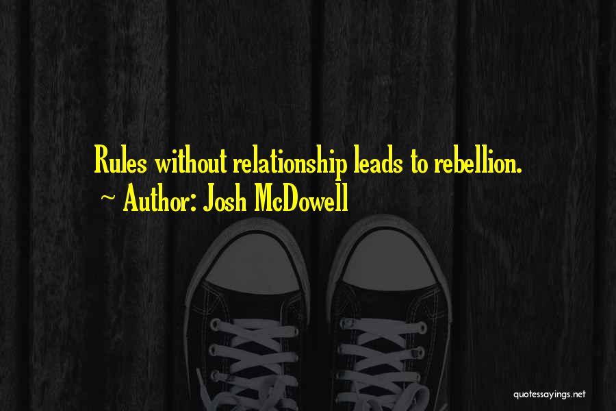 Relationship Rules Quotes By Josh McDowell