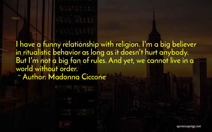 Relationship Rules Quotes By Madonna Ciccone