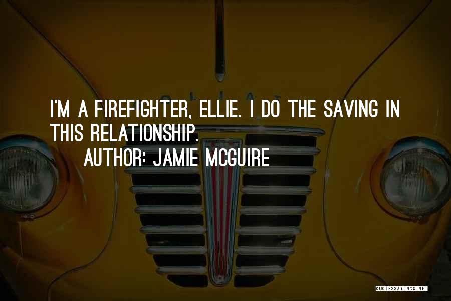 Relationship Saving Quotes By Jamie McGuire