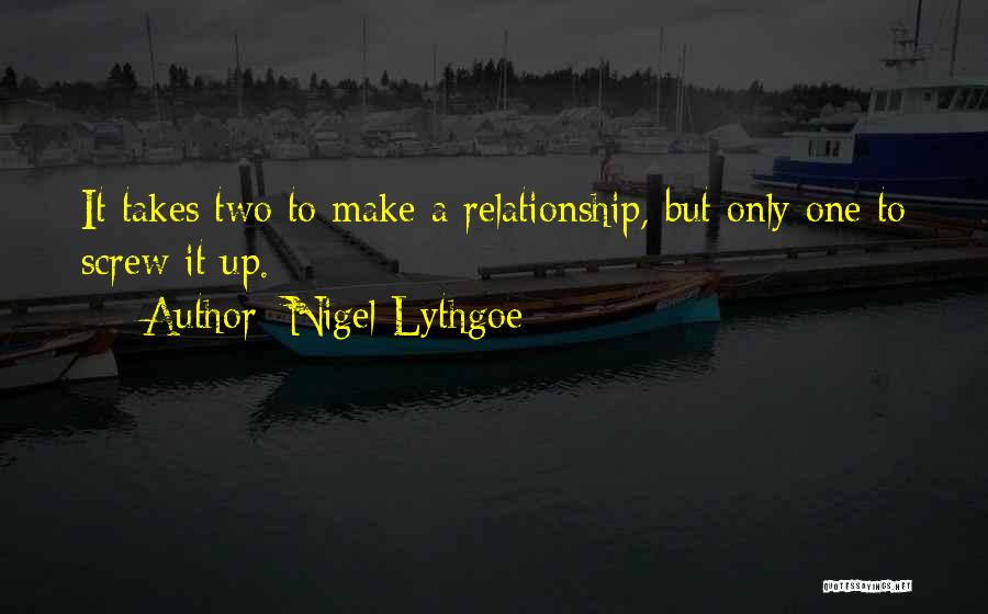 Relationship Screw Up Quotes By Nigel Lythgoe