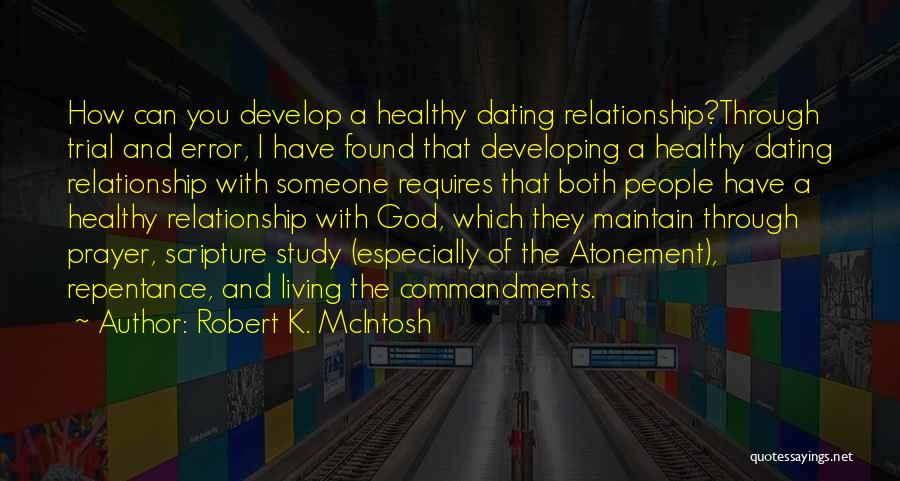 Relationship Scripture Quotes By Robert K. McIntosh