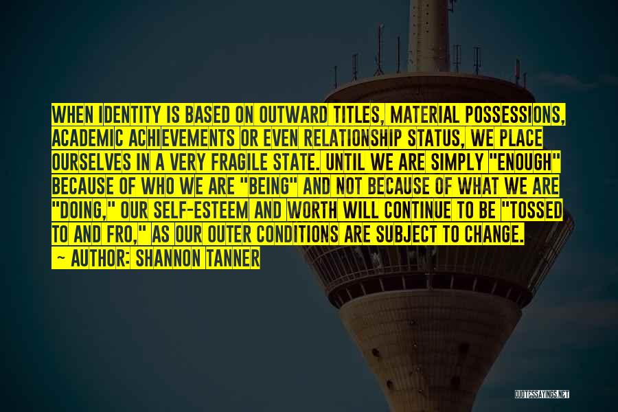 Relationship Status Change Quotes By Shannon Tanner