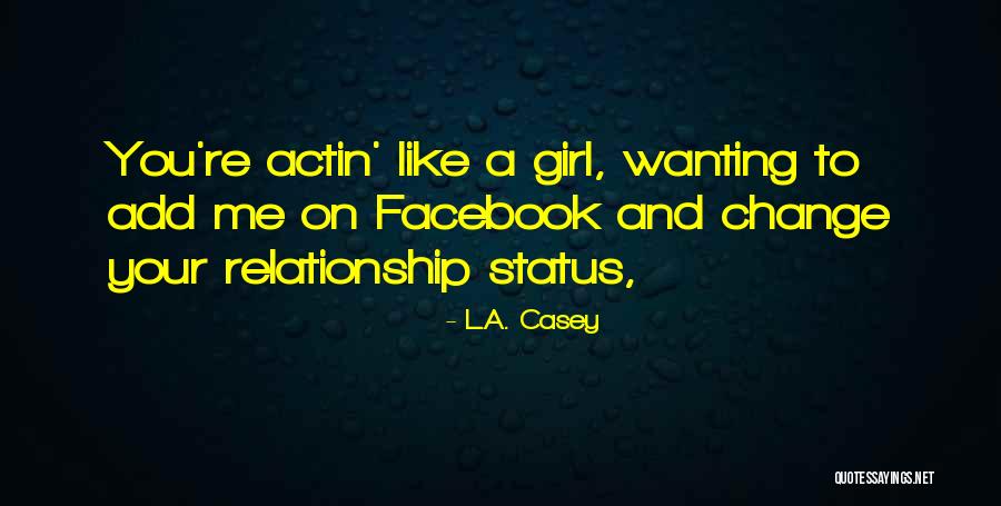 Relationship Status For Facebook Quotes By L.A. Casey