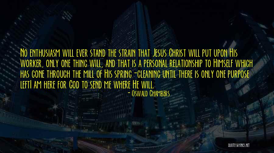 Relationship Strain Quotes By Oswald Chambers Relationship Strain Quotes By Oswald Chambers