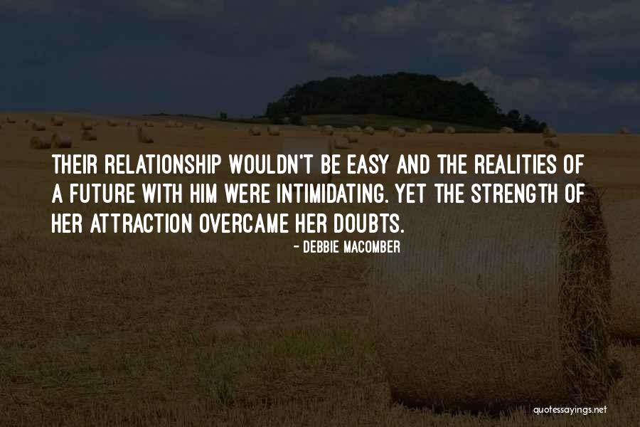 Relationship Strength Quotes By Debbie Macomber