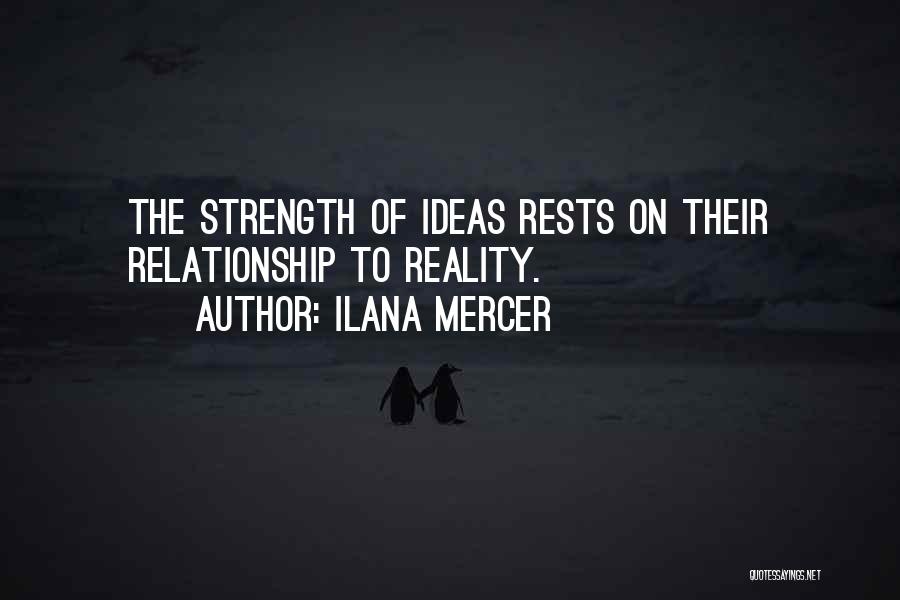 Relationship Strength Quotes By Ilana Mercer