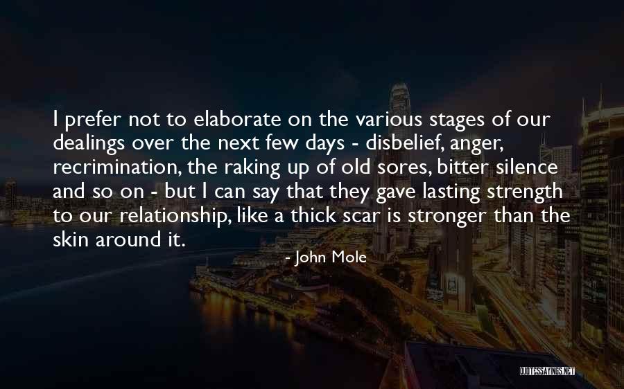 Relationship Strength Quotes By John Mole