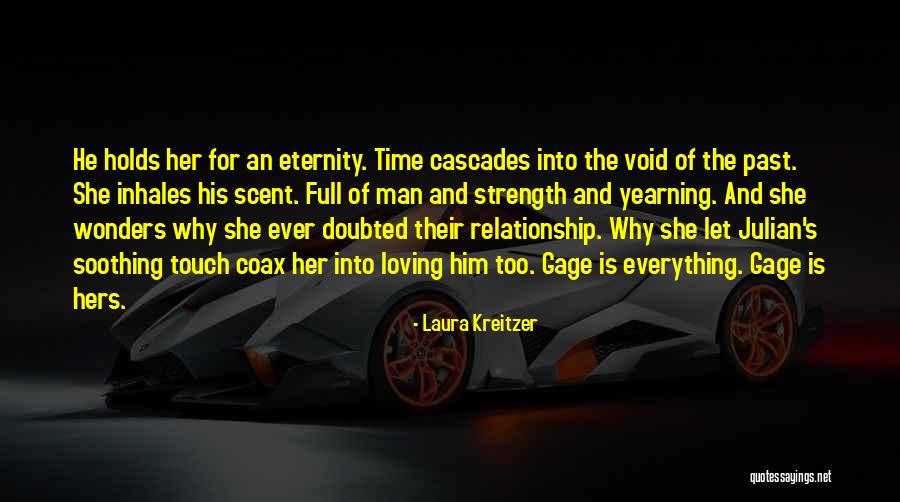 Relationship Strength Quotes By Laura Kreitzer