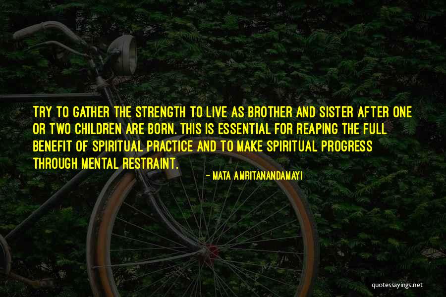 Relationship Strength Quotes By Mata Amritanandamayi Relationship Strength Quotes By Mata Amritanandamayi