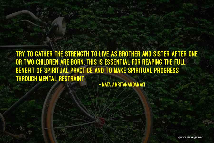 Relationship Strength Quotes By Mata Amritanandamayi