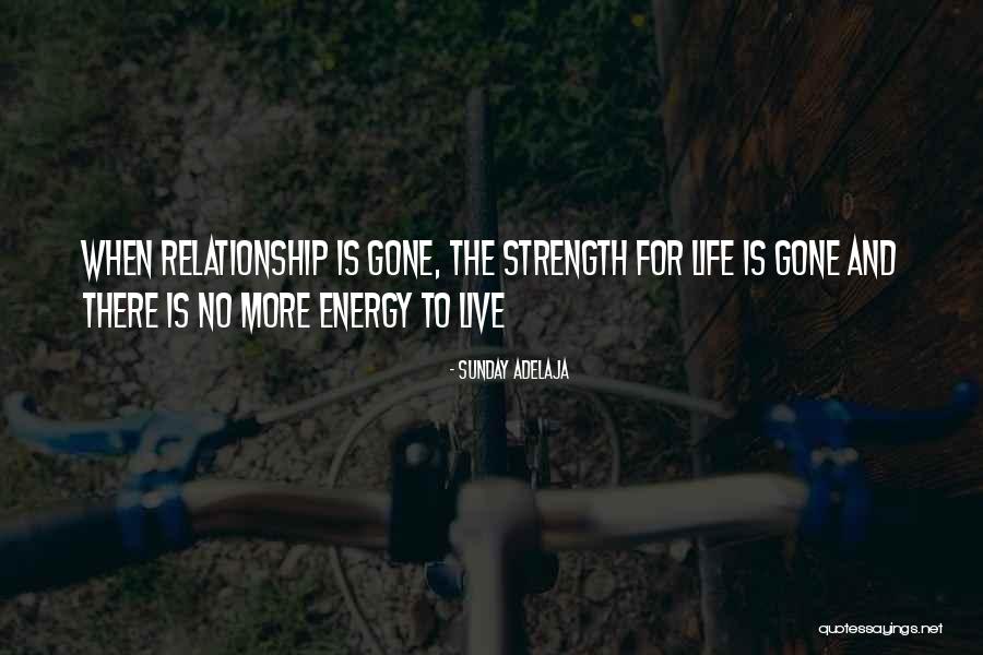 Relationship Strength Quotes By Sunday Adelaja