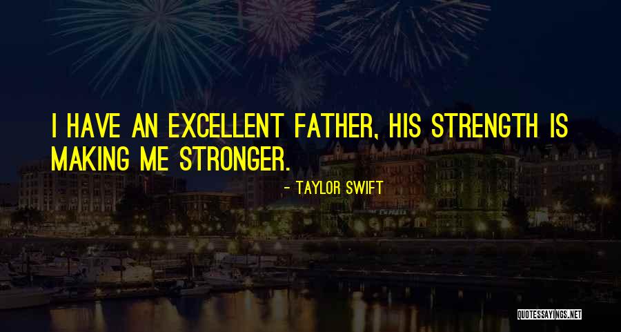 Relationship Strength Quotes By Taylor Swift