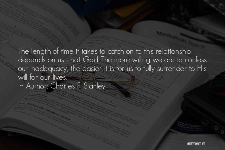 Relationship Takes Time Quotes By Charles F. Stanley
