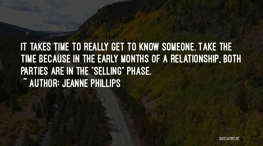 Relationship Takes Time Quotes By Jeanne Phillips