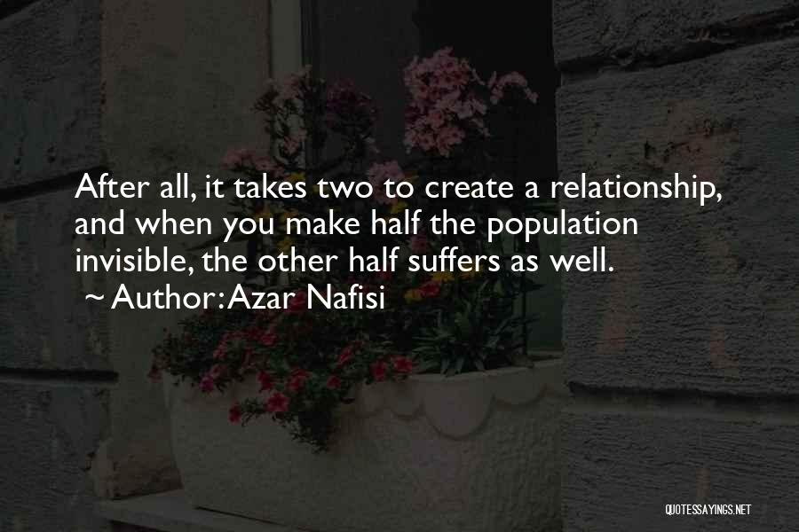Relationship Takes Two Quotes By Azar Nafisi