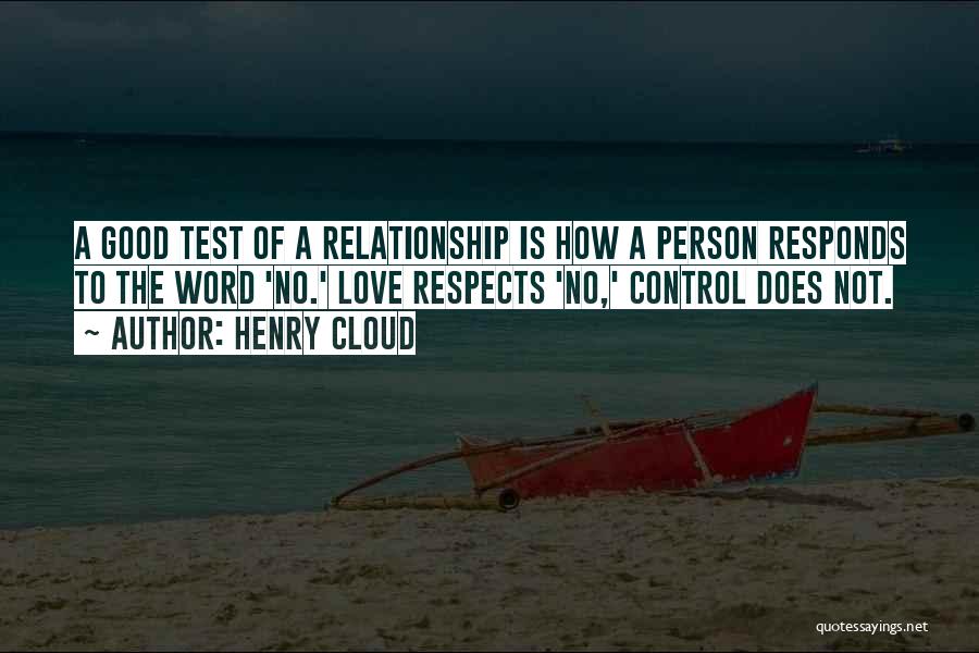 Relationship Tests Quotes By Henry Cloud