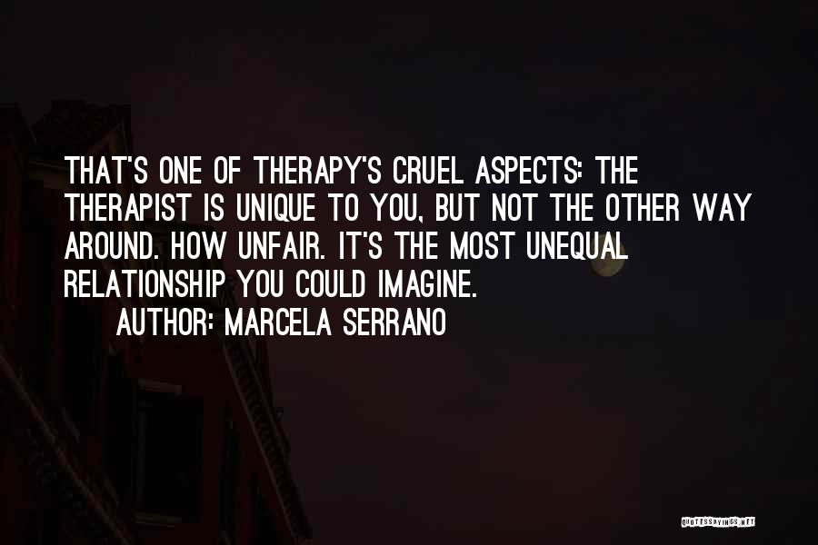Relationship Therapist Quotes By Marcela Serrano