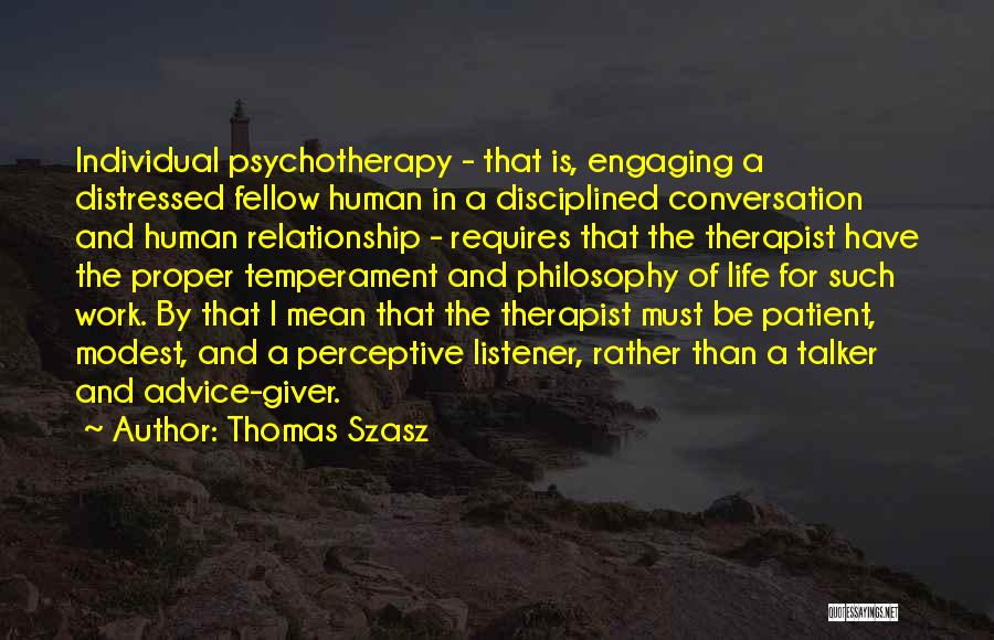 Relationship Therapist Quotes By Thomas Szasz