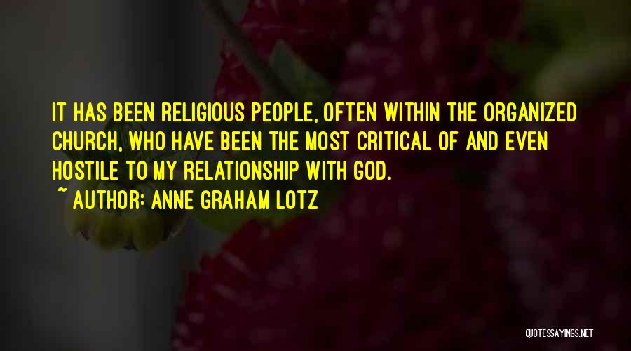 Relationship To God Quotes By Anne Graham Lotz