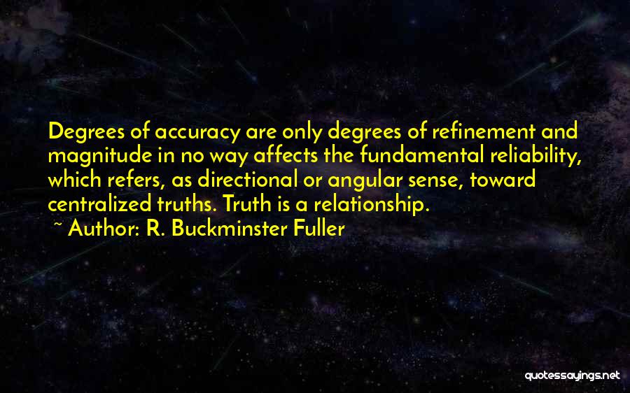 Relationship Truths Quotes By R. Buckminster Fuller