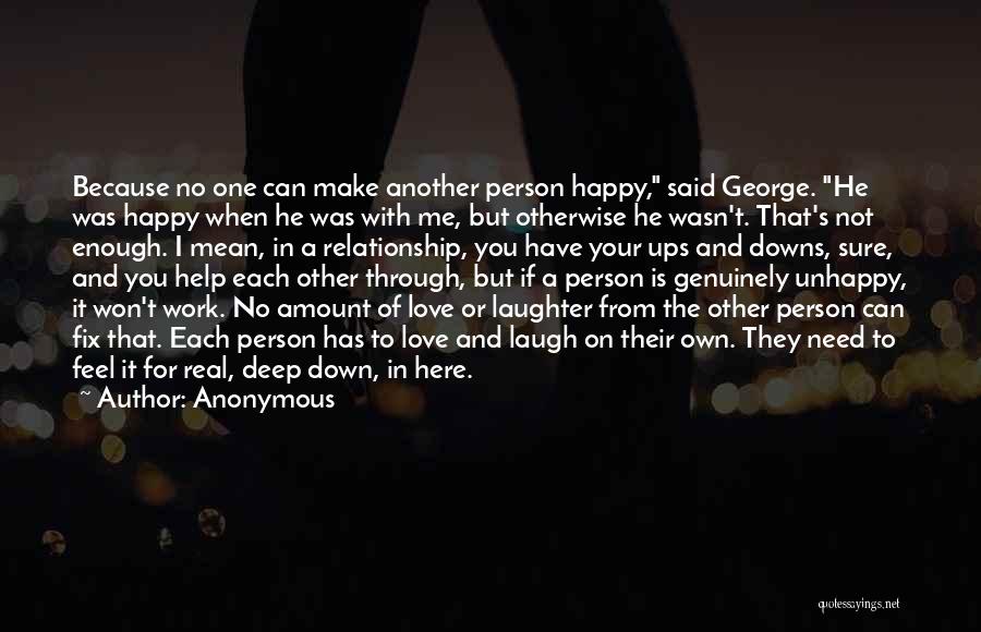 Relationship Ups And Downs Quotes By Anonymous