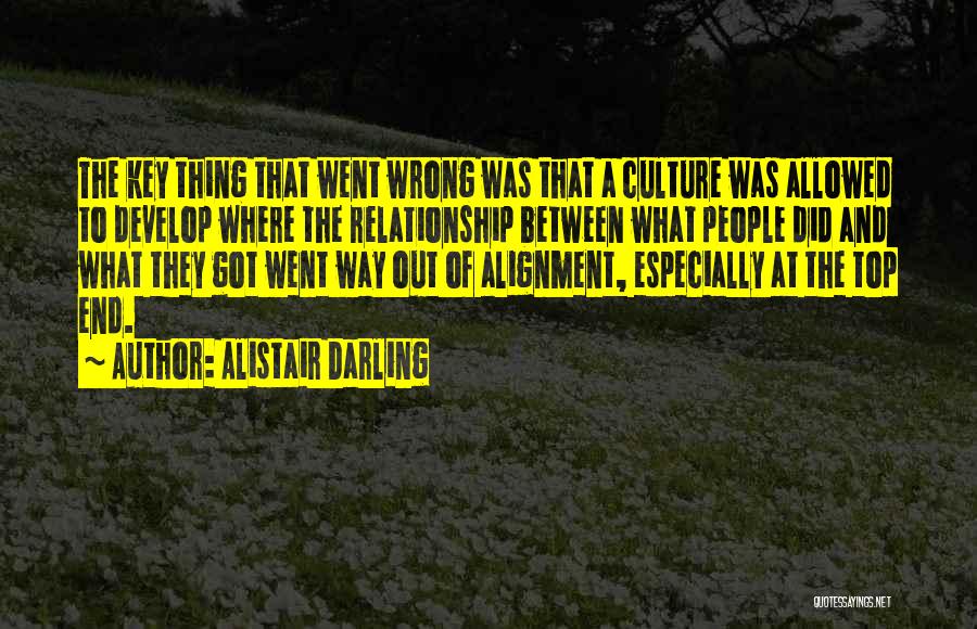 Relationship Went Wrong Quotes By Alistair Darling