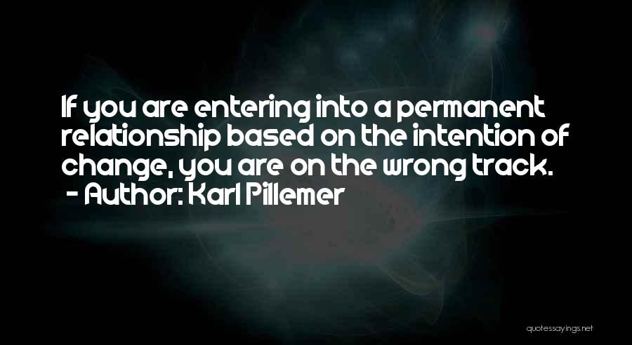 Relationship Went Wrong Quotes By Karl Pillemer