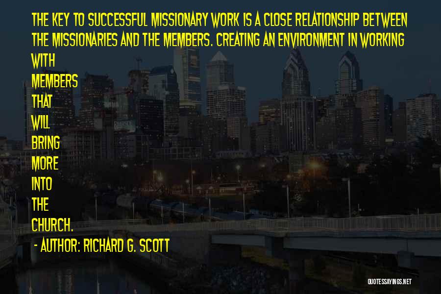 Relationship Will Work Quotes By Richard G. Scott