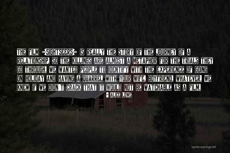 Relationship With Boyfriend Quotes By Alice Lowe Relationship With Boyfriend Quotes By Alice Lowe