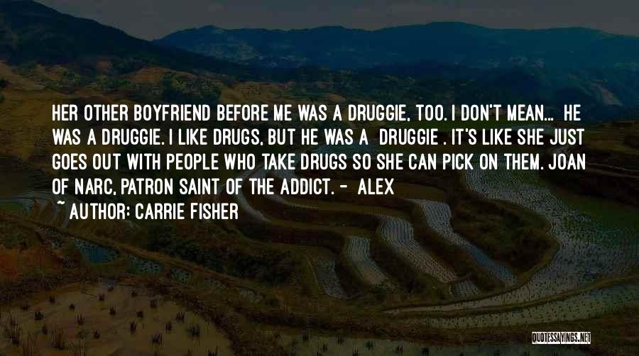 Relationship With Boyfriend Quotes By Carrie Fisher