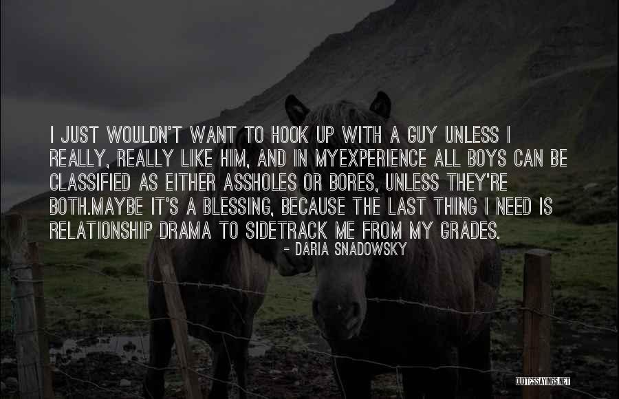 Relationship With Boyfriend Quotes By Daria Snadowsky Relationship With Boyfriend Quotes By Daria Snadowsky