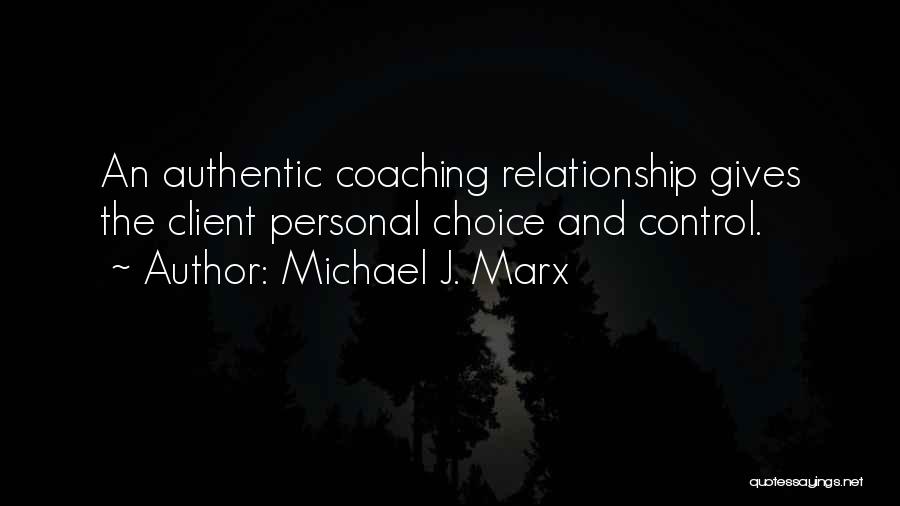 Relationship With Client Quotes By Michael J. Marx