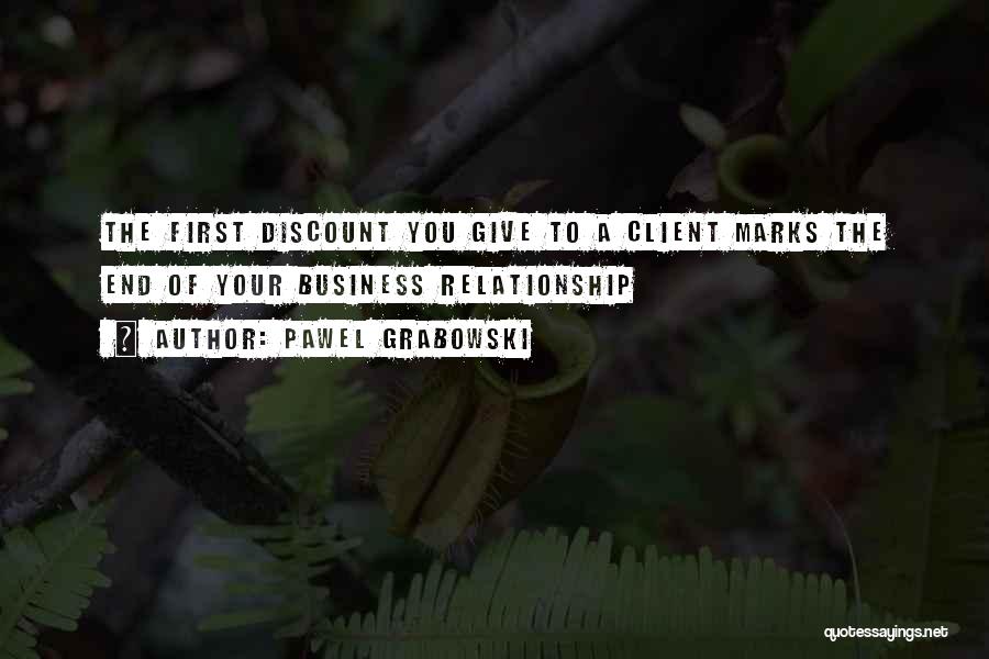 Relationship With Client Quotes By Pawel Grabowski