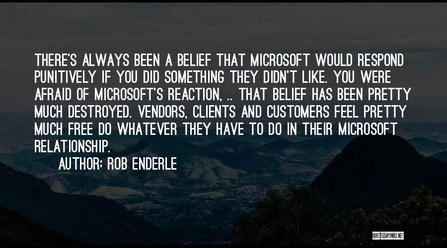 Relationship With Clients Quotes By Rob Enderle