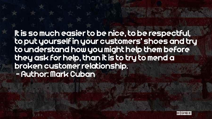 Relationship With Customer Quotes By Mark Cuban