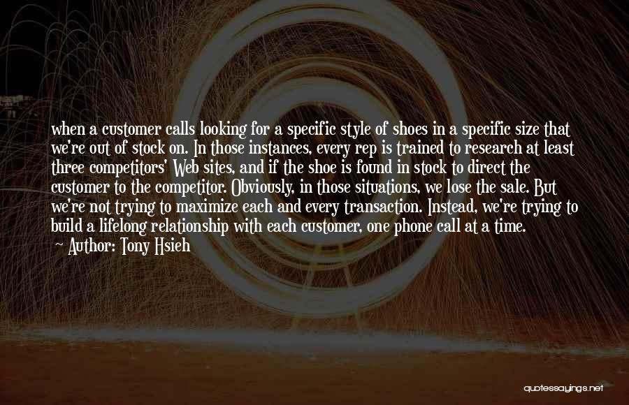 Relationship With Customer Quotes By Tony Hsieh