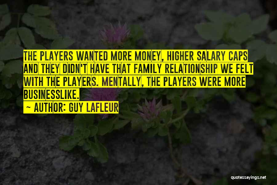 Relationship With Family Quotes By Guy Lafleur