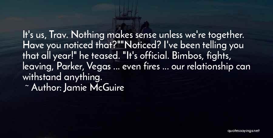 Relationship With Fights Quotes By Jamie McGuire