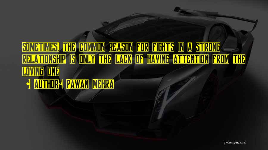 Relationship With Fights Quotes By Pawan Mehra