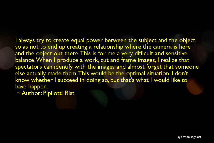 Relationship With Images Quotes By Pipilotti Rist