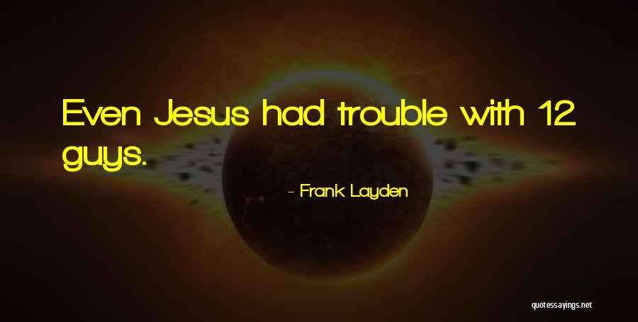 Relationship With Jesus Quotes By Frank Layden