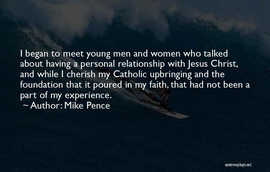 Relationship With Jesus Quotes By Mike Pence