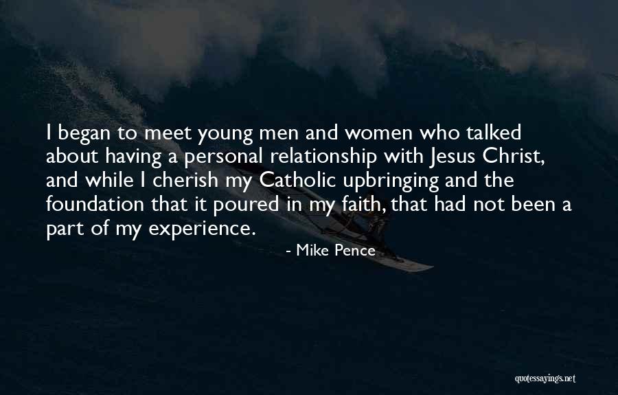 Relationship With Jesus Quotes By Mike Pence