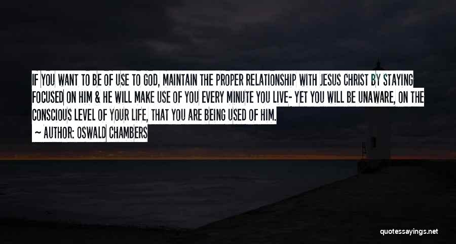 Relationship With Jesus Quotes By Oswald Chambers