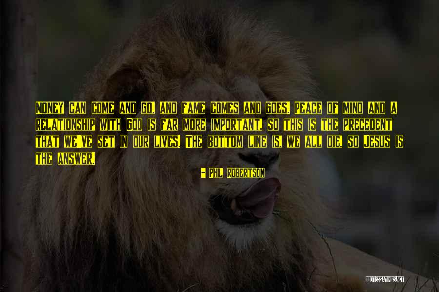 Relationship With Jesus Quotes By Phil Robertson