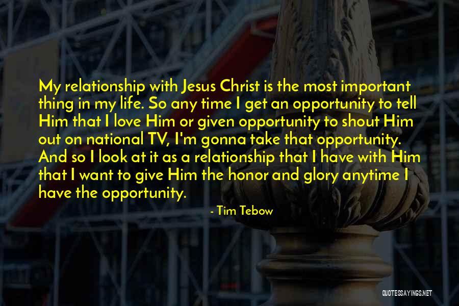 Relationship With Jesus Quotes By Tim Tebow