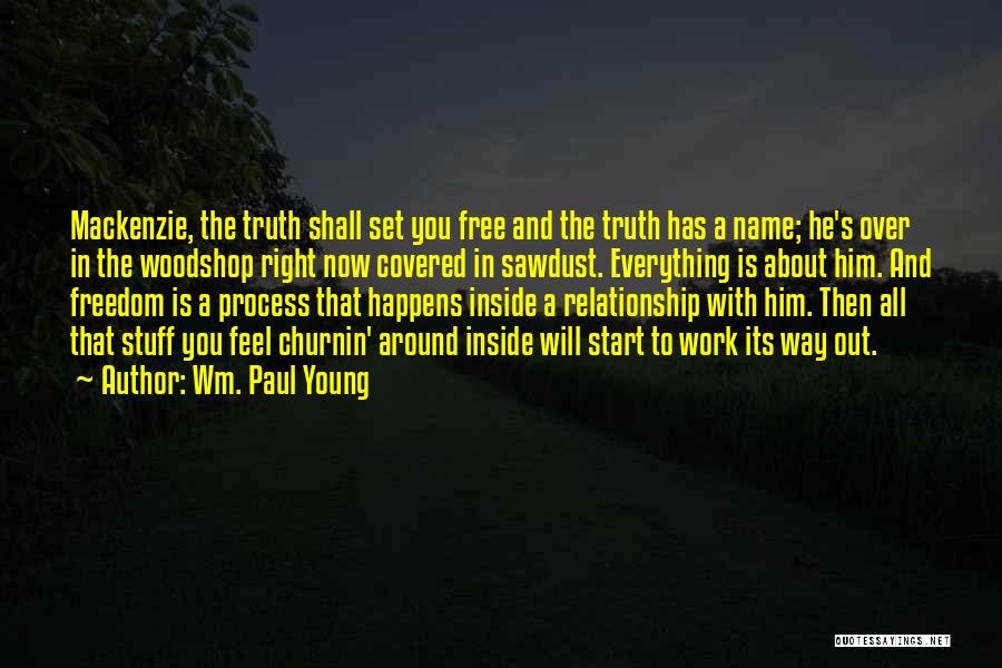 Relationship With Jesus Quotes By Wm. Paul Young